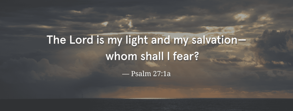 Fear Bible verse image. Psalm 27:1 overlaid on top of a vast ocean image.